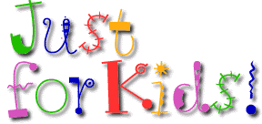 Just for Kids!